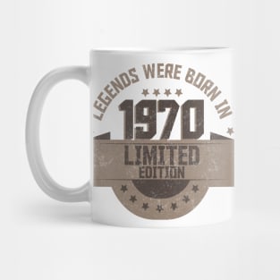 Legends Where Born in 1970 Mug